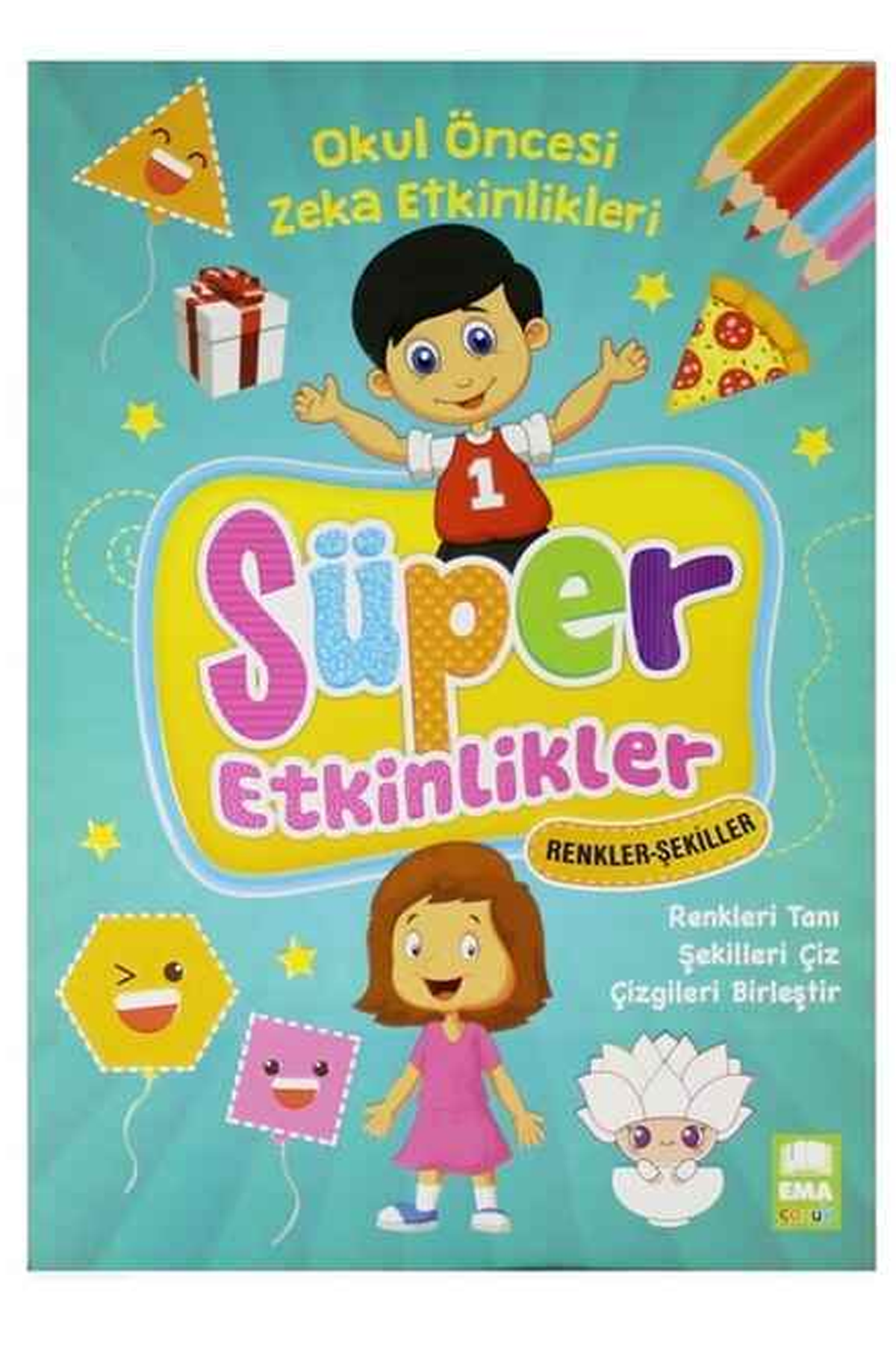 Ema Çocuk Süper Etkinlikler Kitabı Renkler Şekiller - Lisinya