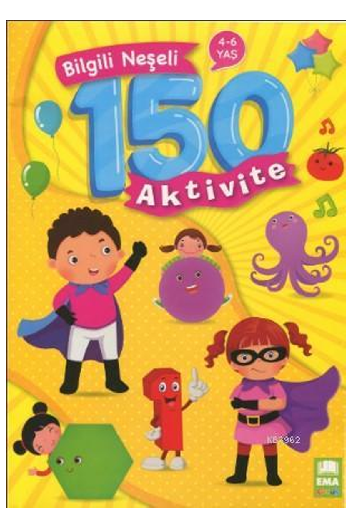 Bilgili Neşeli 150 Aktivite (4-6 YAŞ) Ema Çocuk - Lisinya