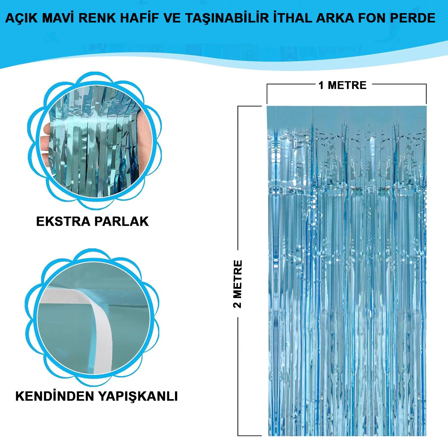 Açık Mavi Renk Ekstra Metalize Parlak Saçaklı Arka Fon Perde İthal A Kalite 1x2 Metre - Lisinya