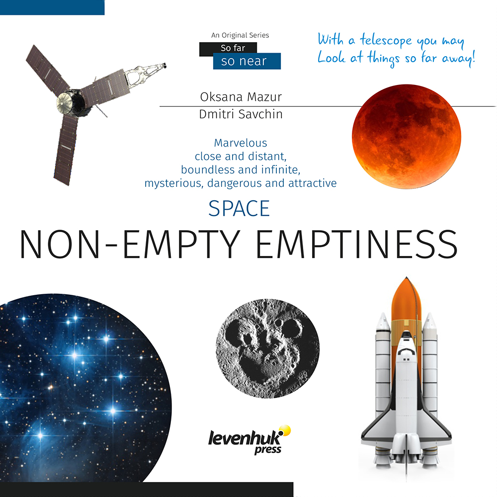 Space. Non-empty emptiness (Uzay. Boşluk hiç de boş değil). Bilgilendirici kitap (4767) - Lisinya